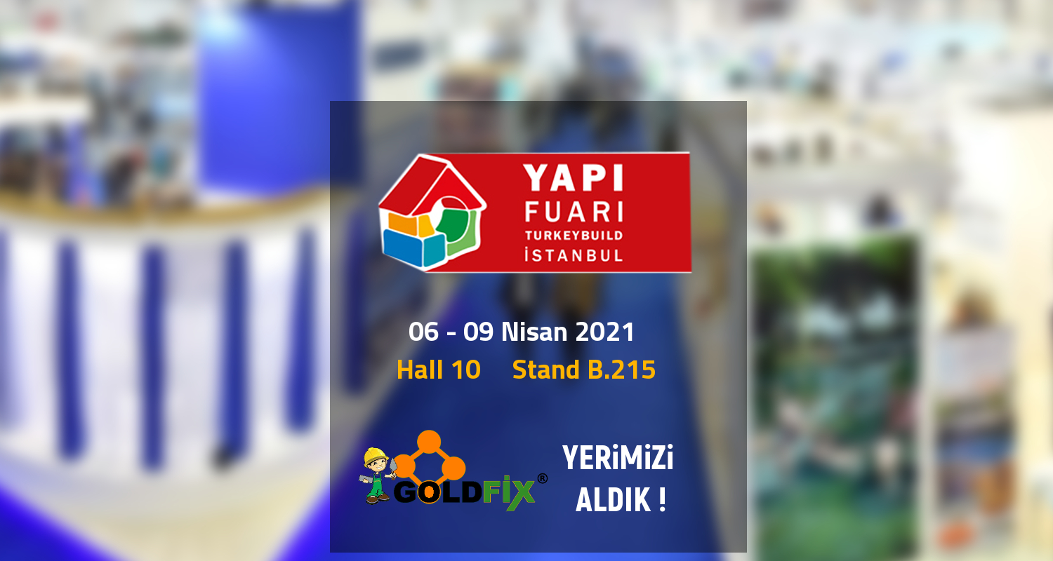 TÜYAP TURKEYBUILD YAPI FUARI 2021 YERİMİZİ ALDIK